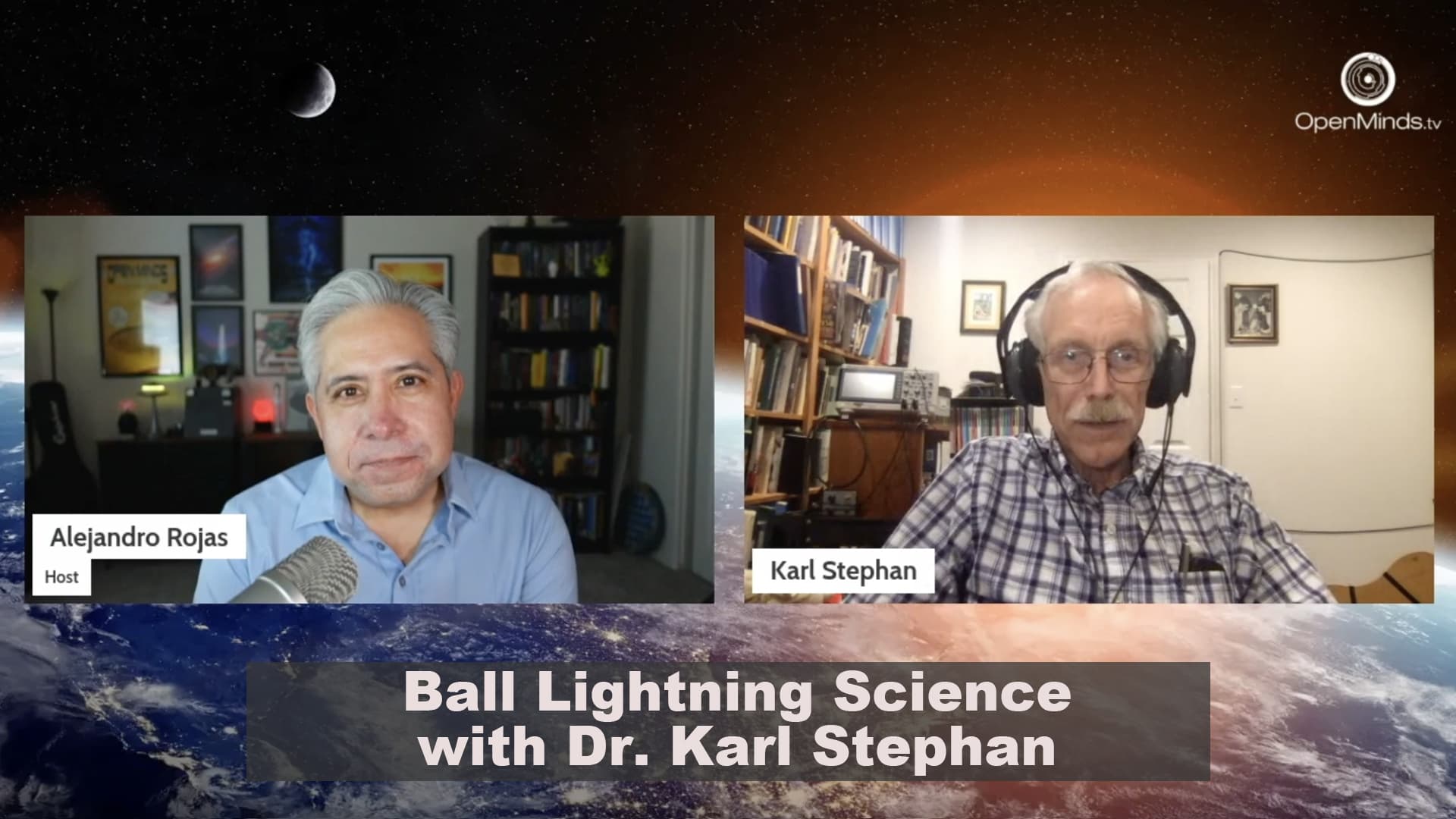 Open Minds UAP News: Ball Lightning Science with Dr. Karl Stephan